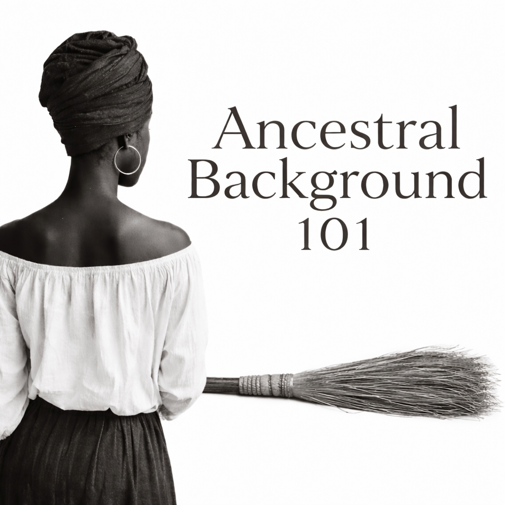 Ancestral Background 101 Class